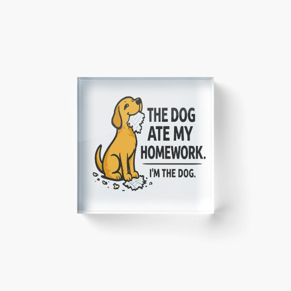 Item preview, The Dog Ate My Homework I'm The Dog | Funny Dog Meme Sticker designed and sold by Lovestickerco.