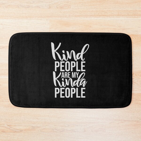 Item preview, Kind People Are My Kinda People Funny Wholesome Quote designed and sold by shirt-o-mat.