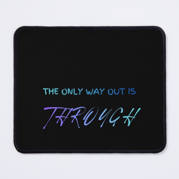 Item preview, The only way out is through designed and sold by LaughandLaugh.