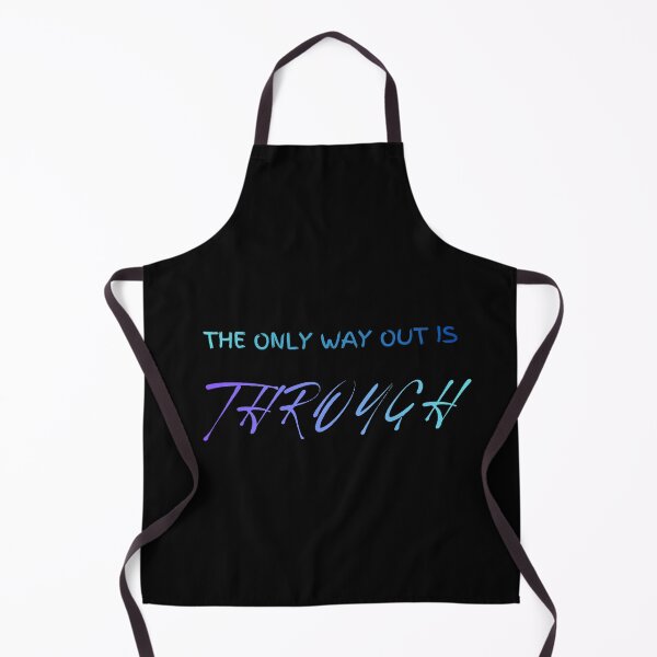 Item preview, The only way out is through designed and sold by LaughandLaugh.