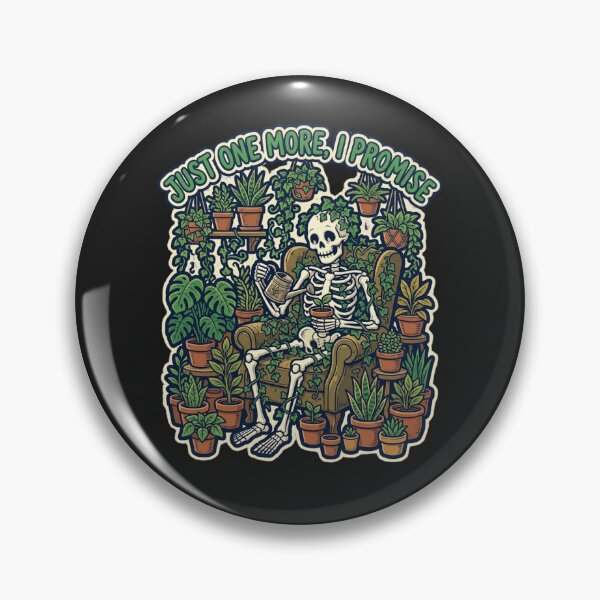 Item preview,  Just One More I Promise Skeleton Plants Vintry Off designed and sold by VintryOff.
