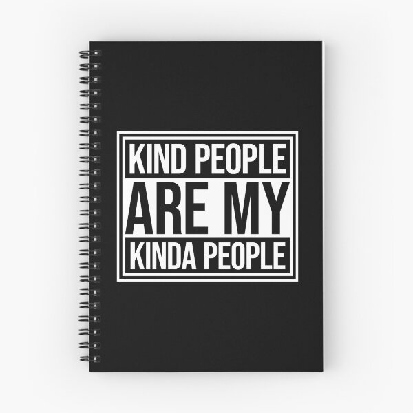 Item preview, Kind People Are My Kinda People Funny Wholesome Quote designed and sold by shirt-o-mat.