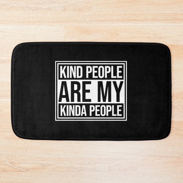 Item preview, Kind People Are My Kinda People Funny Wholesome Quote designed and sold by shirt-o-mat.