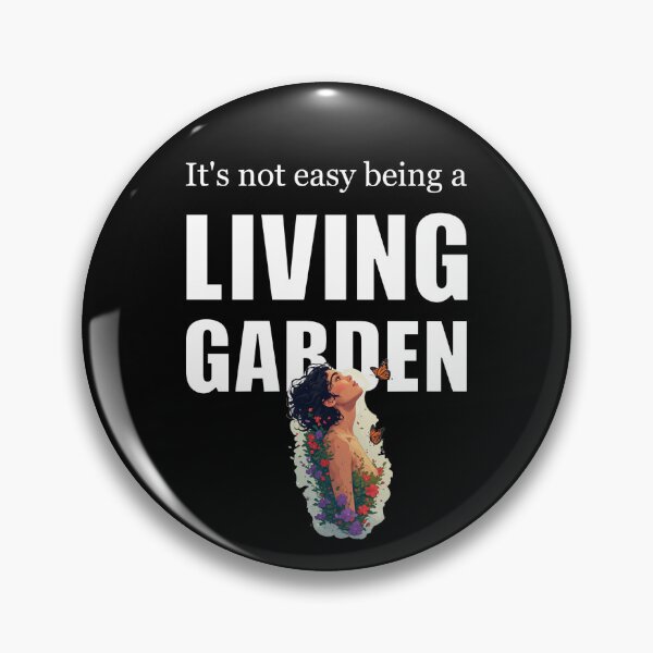 Item preview, It’s Not Easy Being a Living Garden designed and sold by halibutgoatramb.