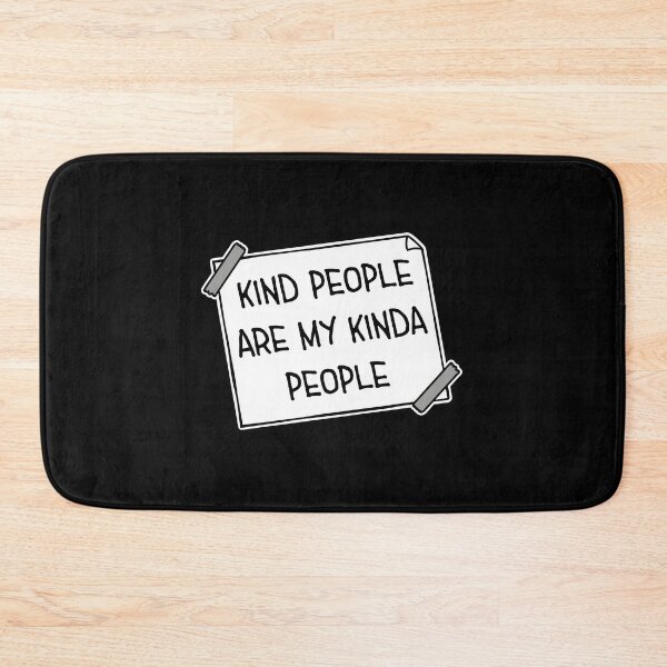 Item preview, Kind People Are My Kinda People Funny Wholesome Quote designed and sold by shirt-o-mat.
