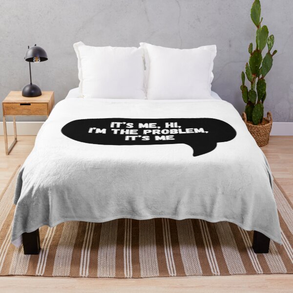 Item preview, It’s me, hi, I’m the problem, it’s me designed and sold by Dondonmart.