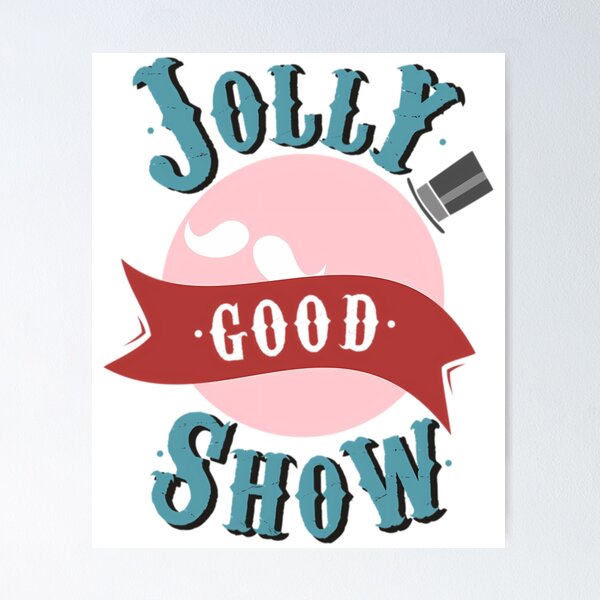 Item preview, Jolly Good Show designed and sold by tuarthqui.
