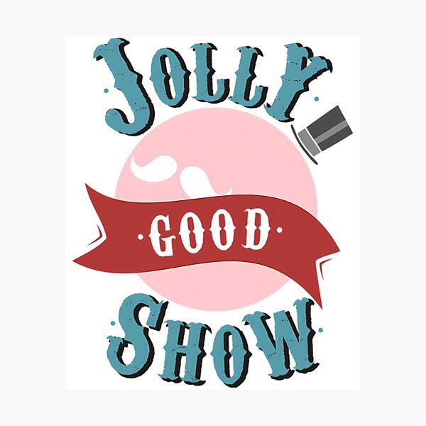 Item preview, Jolly Good Show designed and sold by tuarthqui.