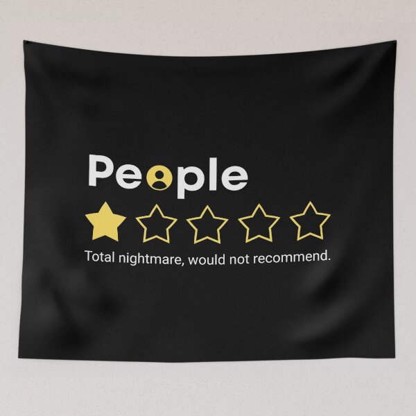 Item preview, People, One Star, Total Nightmare, Would Not Recommend Sarcastic Review designed and sold by Dondonmart.
