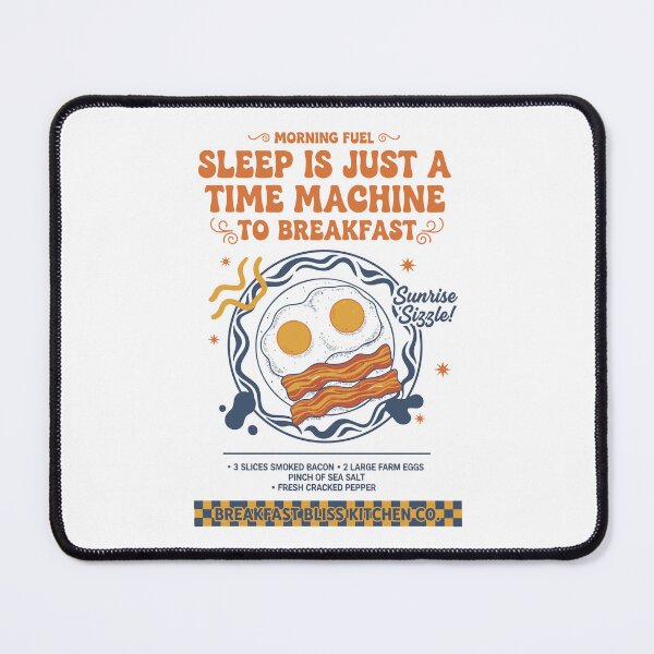Item preview, Breakfast Sleep Is Just A Time Machine To designed and sold by LuminOrb.