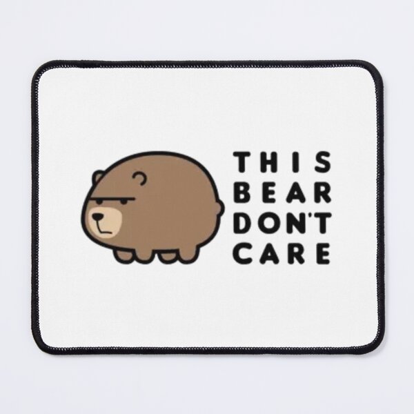 Item preview, This Bear Don't Care designed and sold by HesseCove.