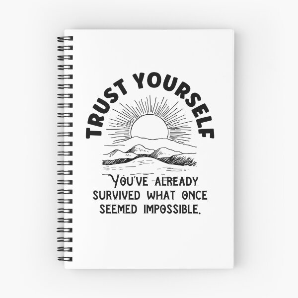 Item preview, Trust yourself. You've already survived what once seemed impossible. designed and sold by Happy-PrintZ.