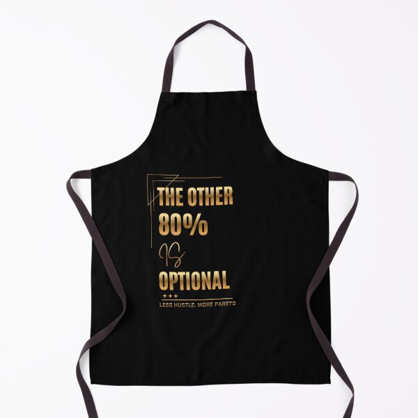 Item preview, The Other 80% Is Optional. Less Hustle. More Pareto. designed and sold by Happy-PrintZ.