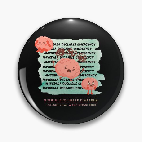 Item preview, Less Amygdala Drama. More Prefrontal Wisdom. designed and sold by Happy-PrintZ.
