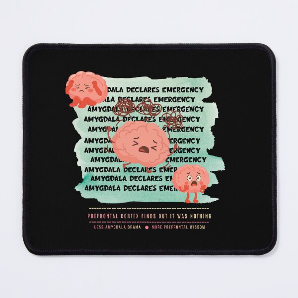 Item preview, Less Amygdala Drama. More Prefrontal Wisdom. designed and sold by Happy-PrintZ.