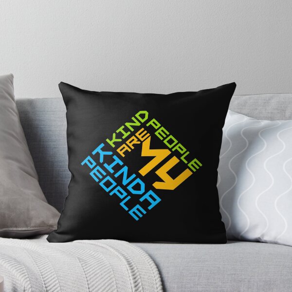 Item preview, Kind People Are My Kinda People Funny Wholesome Quote designed and sold by shirt-o-mat.