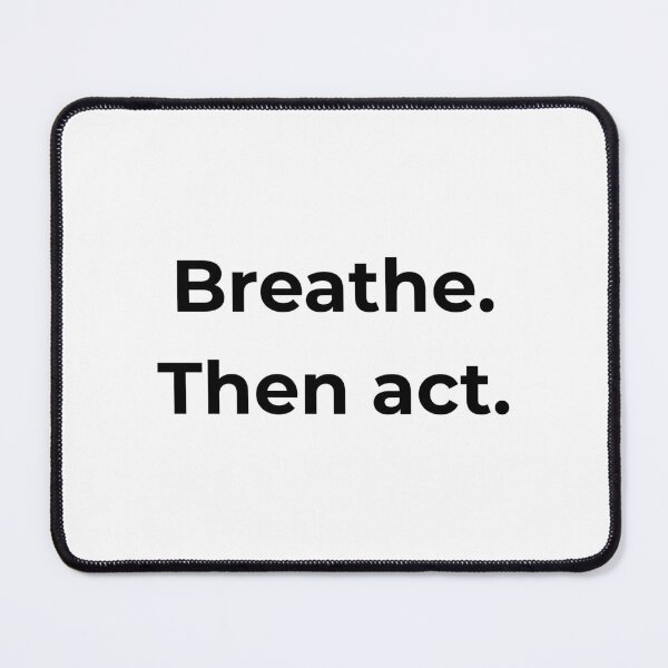 Item preview, Breathe. Then act. designed and sold by MPSTUDIOPL.