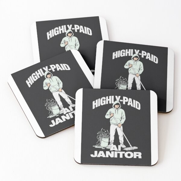 Item preview, Highly-Paid AI Janitor Tech Humor designed and sold by Bianca Oltean.