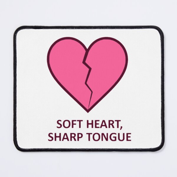 Item preview, Soft Heart Sharp Tongue Broken Heart Funny Sarcastic Quote Gift designed and sold by Chrono Design Workx.
