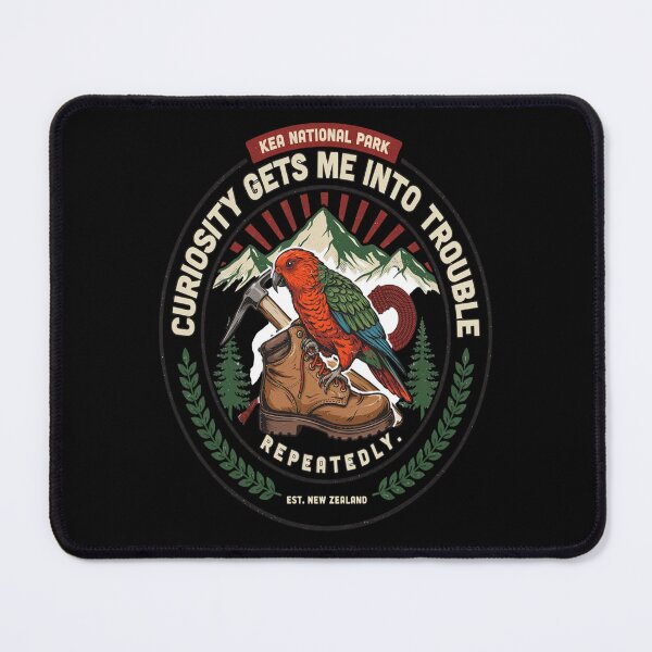 Item preview, Kea Parrot Curiosity Gets Me Into Trouble Repeatedly designed and sold by Max Store.