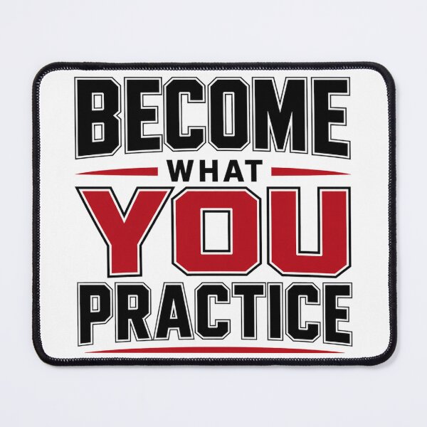 Item preview, Become What You Practice – Growth Mindset Statement designed and sold by the-dovlat.
