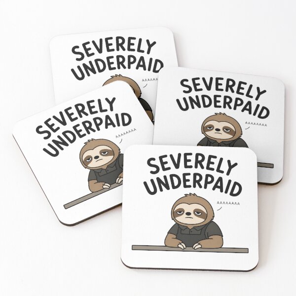 Item preview, Severely underpaid AAAAAAA Funny sloth designed and sold by vecart34.