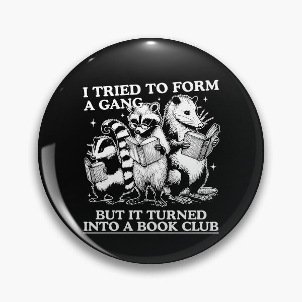 Item preview, I Tried to Form A Gang But It Turned Into A Book Club designed and sold by ladycerebellum.