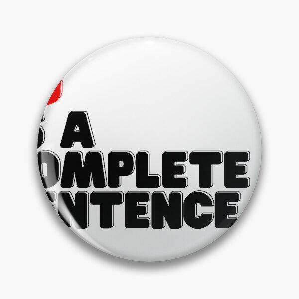 Item preview, No Is A Complete Sentence designed and sold by MissilePanda.