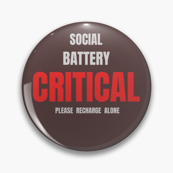 Item preview, Social Battery Critical Please Recharge Alone designed and sold by HeartAndArtShop.