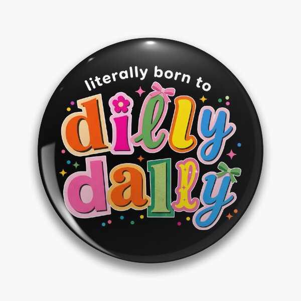 Item preview, Literally Born To Dilly Dally designed and sold by Home-Crea-Abode.