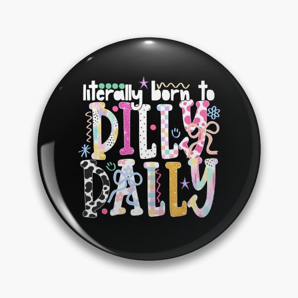 Item preview, Literally Born To Dilly Dally designed and sold by Home-Crea-Abode.