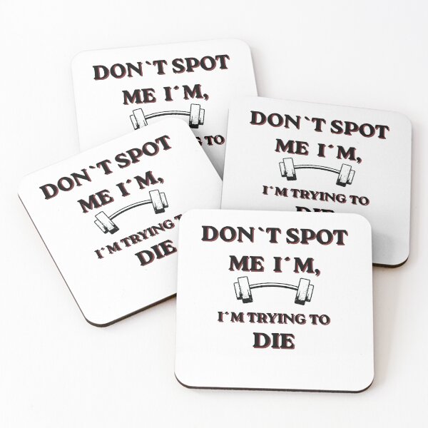 Item preview, Don't Spot me i'm - i'm trying to die bodybuilding T-Shirt designed and sold by DailyQuestPrint.