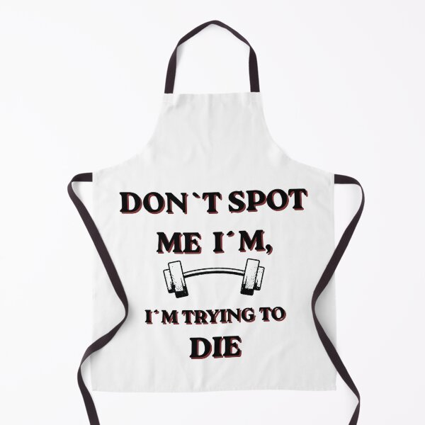 Item preview, Don't Spot me i'm - i'm trying to die bodybuilding T-Shirt designed and sold by DailyQuestPrint.