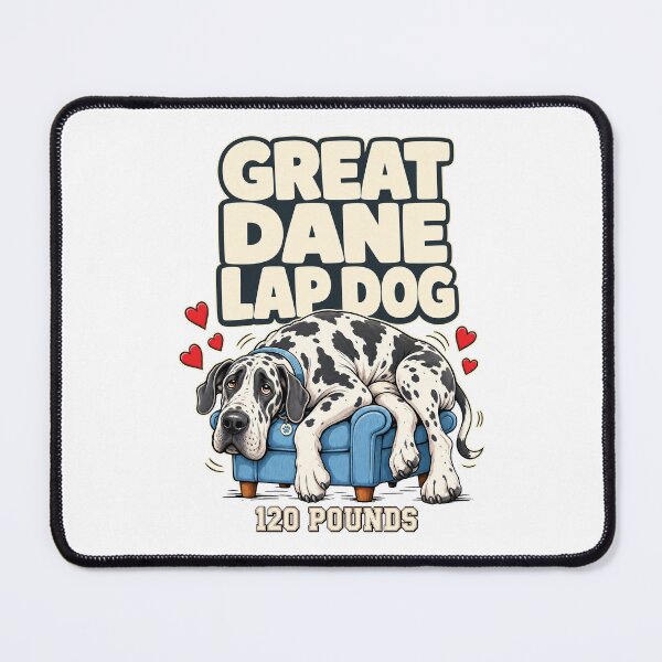 Item preview, Great Dane lapdog joke designed and sold by pirminio.