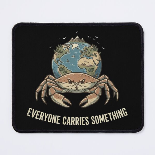 Item preview, Everyone Carries Something – Earth Crab Design designed and sold by Dogandesighn.