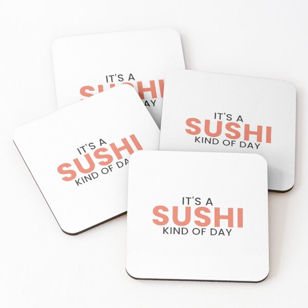 Item preview, It's A Sushi Kind Of Day Funny Sushi Lover Tee designed and sold by 7Four1 Designs.
