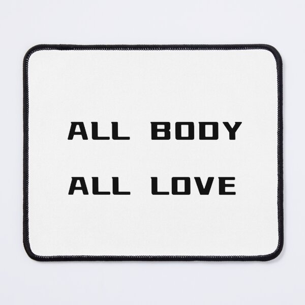 Item preview, ALL BODY ALL LOVE – Body Positive Tee | Uncle Jichuan designed and sold by Uncle-Jichuan.