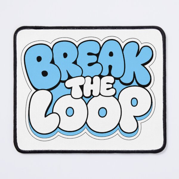 Item preview, Break The Loop Motivational Bubble Typography designed and sold by the-dovlat.