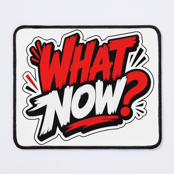 Item preview, What Now Question Everything Typography Graphic designed and sold by the-dovlat.