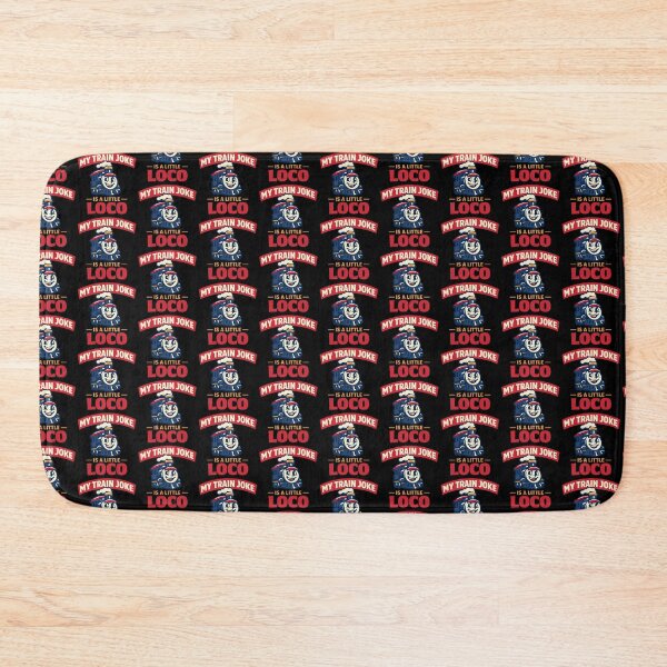 Item preview, My Train Joke Is A Little Loco Funny Locomotive Pun Design designed and sold by TeeTimeTreasure.