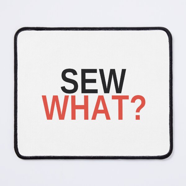 Item preview, Sew What Funny Sewing Quilting Tee designed and sold by 7Four1 Designs.