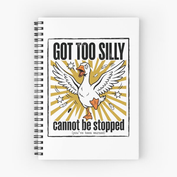 Item preview, Got Too Silly Cannot Be Stopped Goose designed and sold by MotivaChic.