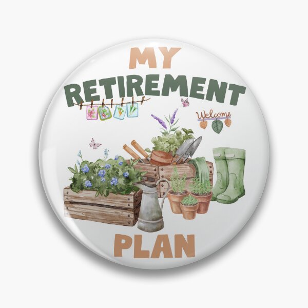 Item preview, My Retirement Plan Funny Garden Lover designed and sold by thebest-2studio.