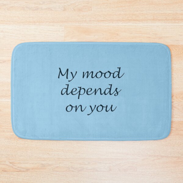 Item preview, My mood depends on you designed and sold by Cherevan.