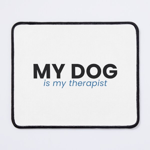 Item preview, My Dog Is My Therapist Funny Dog Lover Tee designed and sold by 7Four1 Designs.