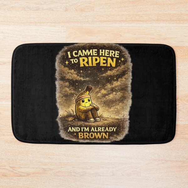 Item preview, I Came Here To Ripen And Im Already Brown Funny Banana Quote designed and sold by irfanshikh.