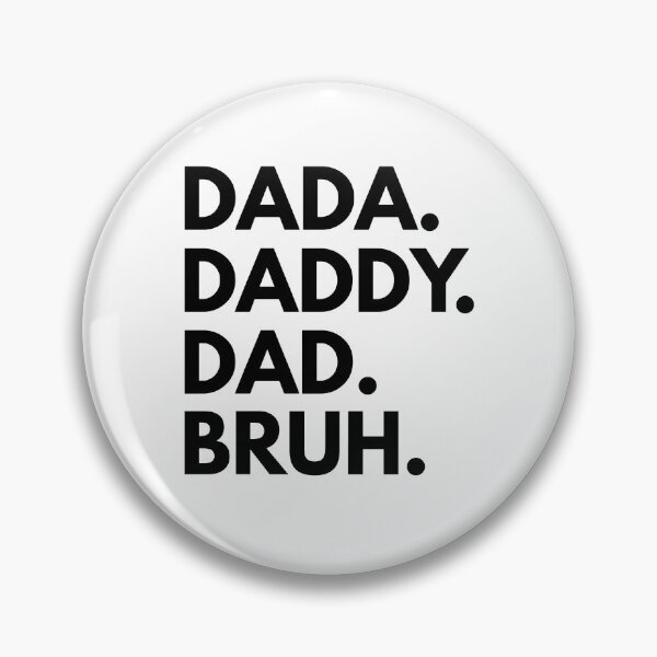 Item preview, Dada Daddy Dad Bruh designed and sold by Ellafeingold.