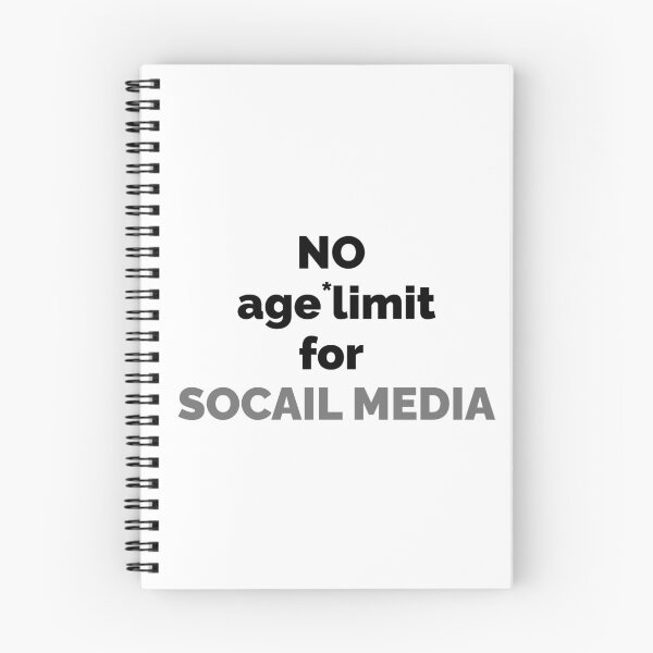 Item preview, No age limit for social media designed and sold by ArtistTejal.