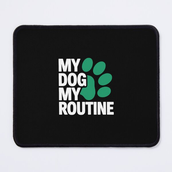 Item preview, MY DOG MY ROUTINE designed and sold by jkrphoto.