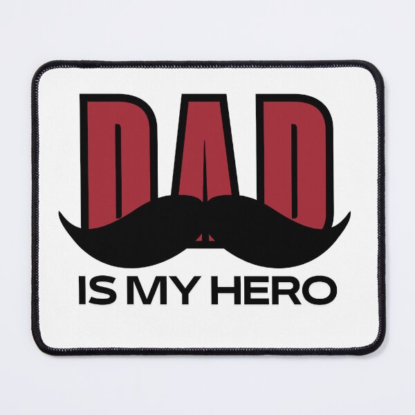 Item preview, Dad Is My Hero - Mustache Father's Day Design designed and sold by MOCKAB.
